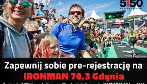 Zapewnij sobie pre-rejestrację na IRONMAN 70.3 Gdynia